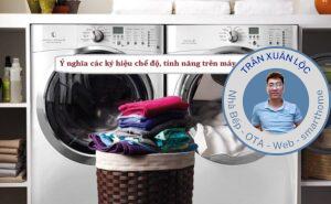 Giúp đọc – hiểu 15 ký hiệu chế độ, tính năng cơ bản trên máy giặt