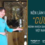 Nen Lam Gi De Cuu Nganh Khach San Du Lich Viet Nam 1 1