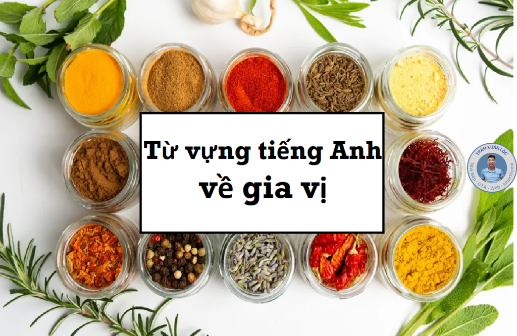 Ten Cac Loai Gia Vi Bang Tieng Anh 1