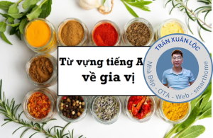 List nhanh 50+ tên các loại gia vị bằng tiếng Anh cho nhân viên nhà hàng