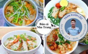 Top các quán Bún cá Nha Trang ngon nhất – Vị ngon “đúng chuẩn”