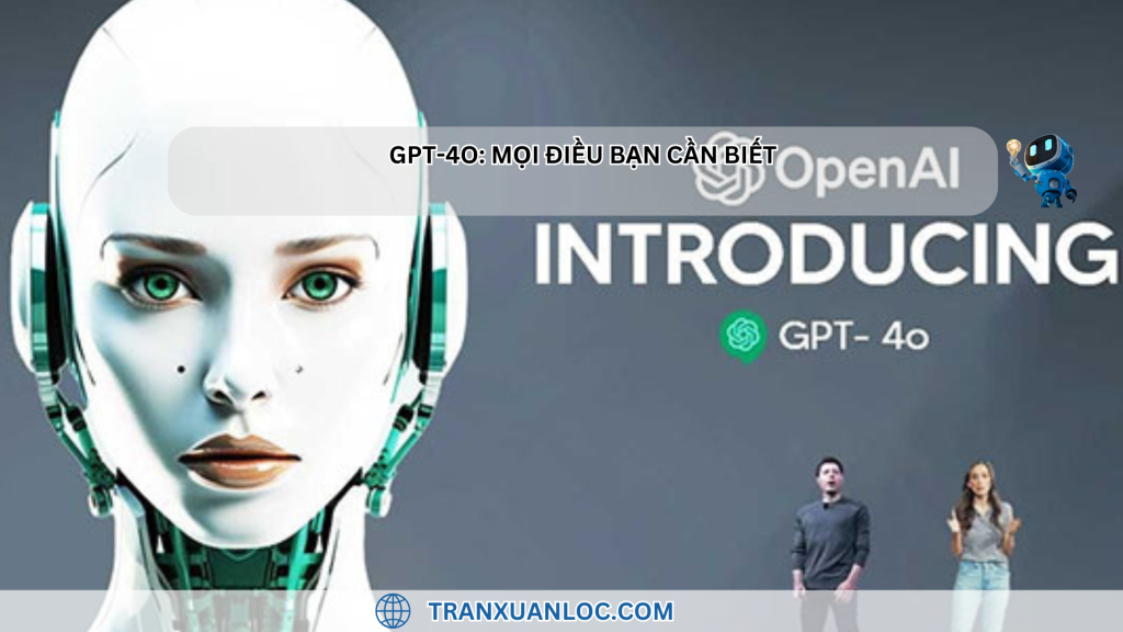 Txl Blog Gpt 4o Moi Dieu Ban Can Biet1