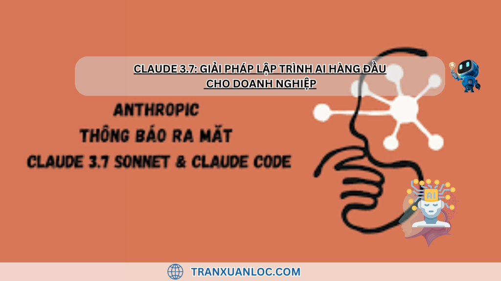 Txl Blog Claude 3 7 Giai Phap Lap Trinh Ai Hang Dau Cho Doanh Nghiep